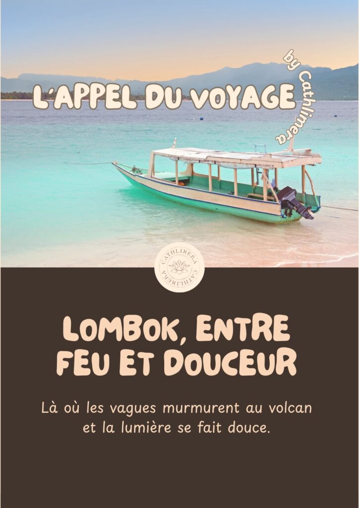 Lombok, entre feu et douceur